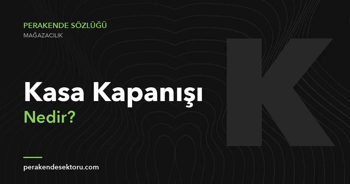 Kasa Kapanışı