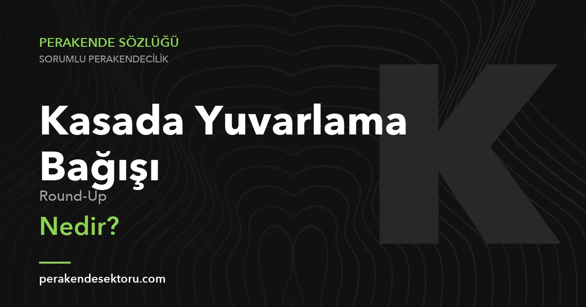 Kasada Yuvarlama Bağışı (Round-Up)