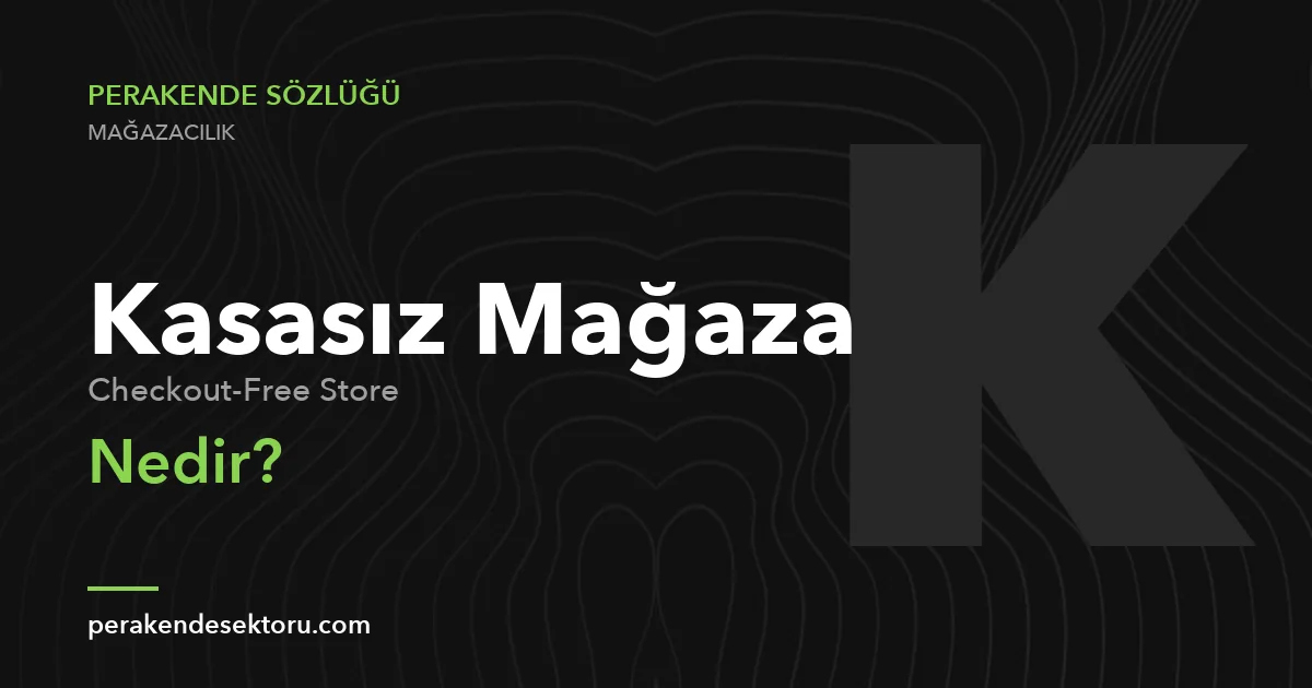 Kasasız Mağaza (Checkout-Free Store)