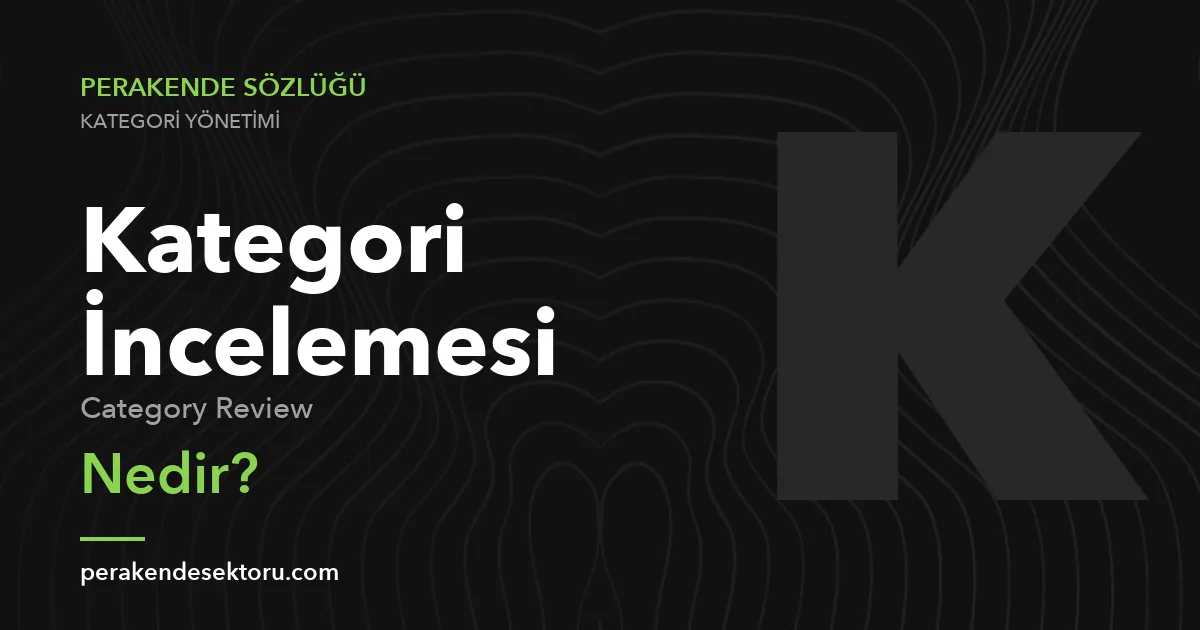 Kategori İncelemesi (Category Review)