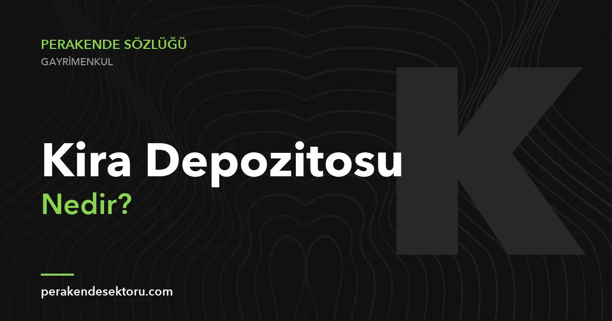 Kira Depozitosu