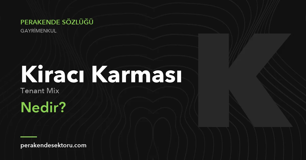 Kiracı Karması (Tenant Mix)