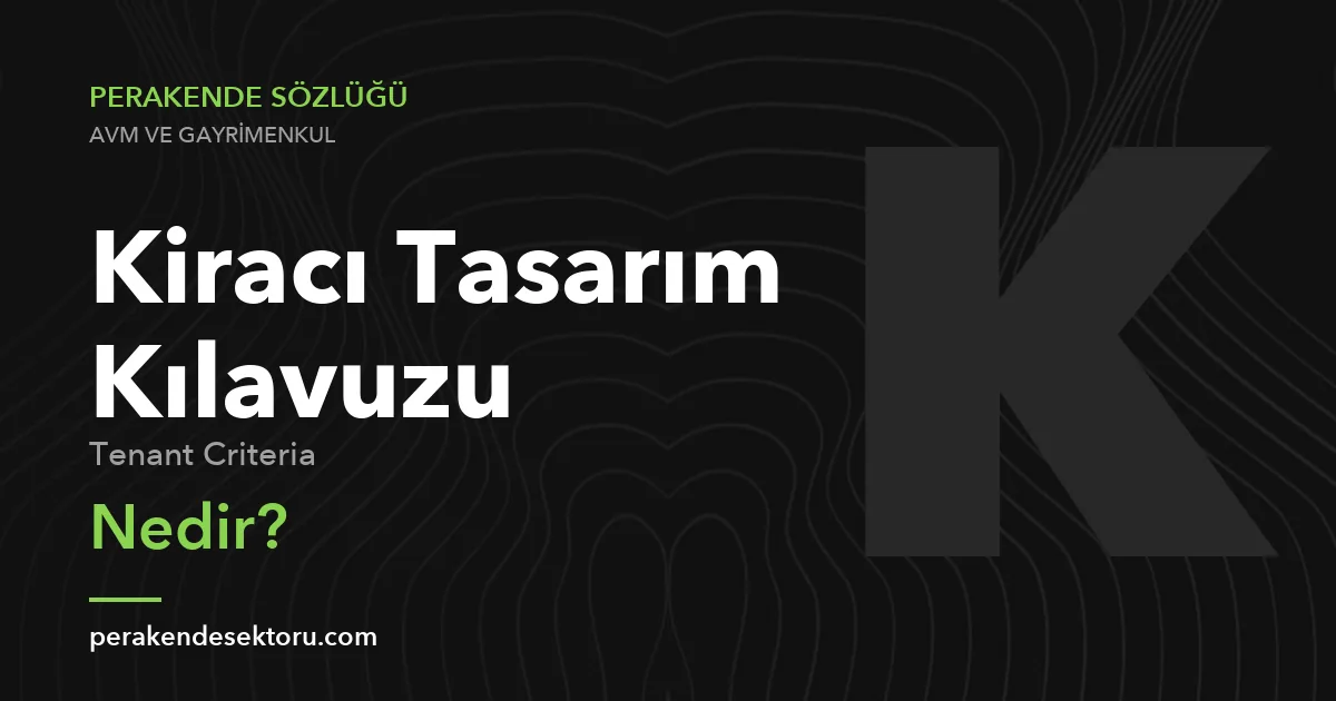 Kiracı Tasarım Kılavuzu (Tenant Criteria)