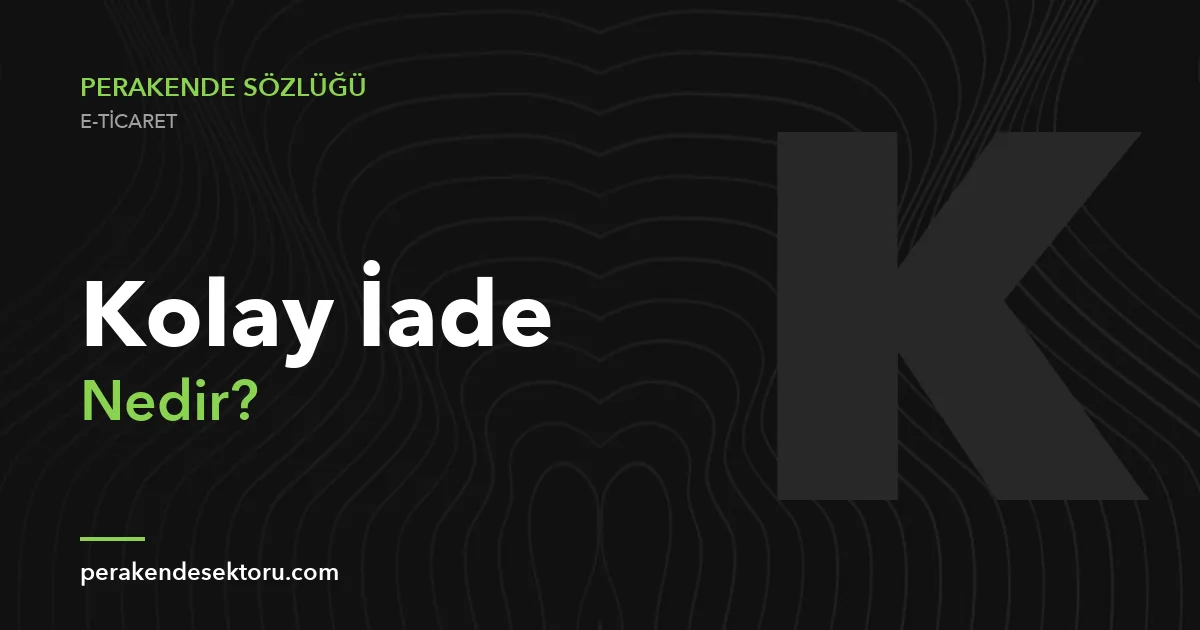 Kolay İade