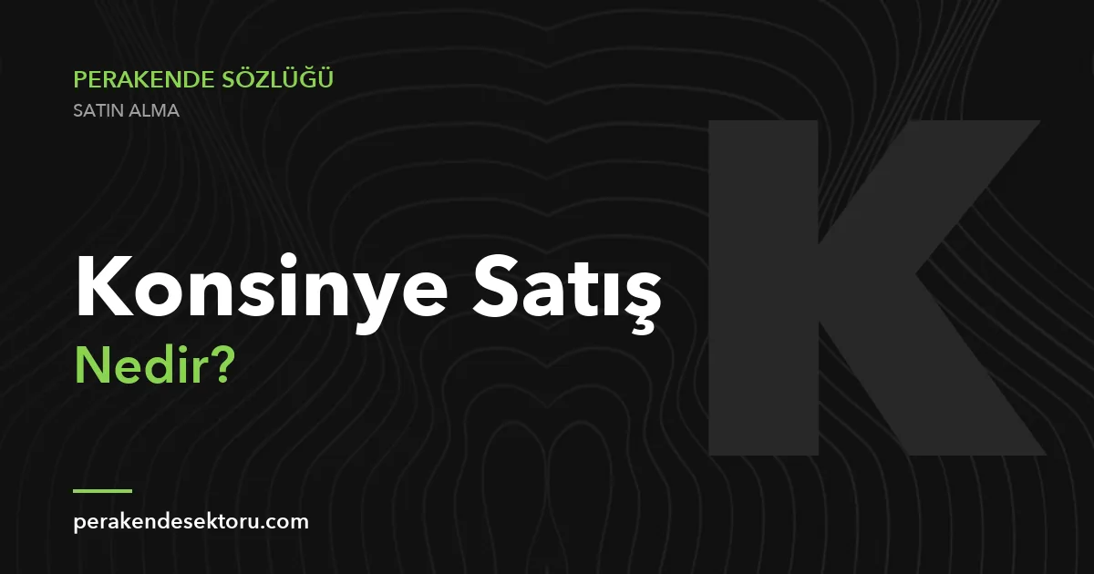 Konsinye Satış