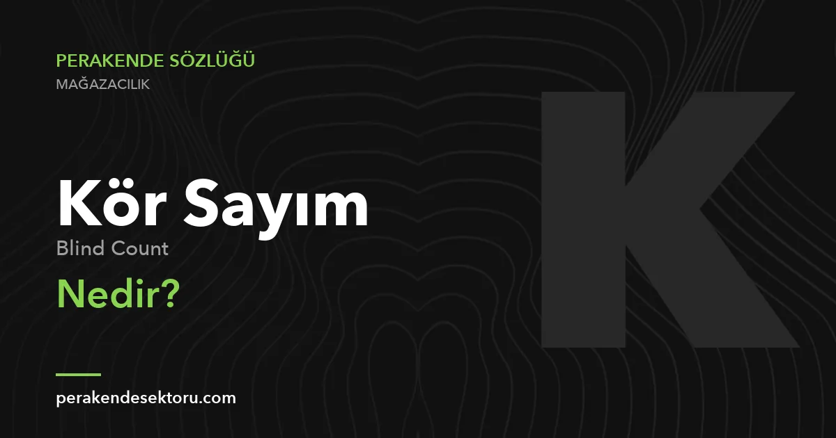 Kör Sayım (Blind Count)