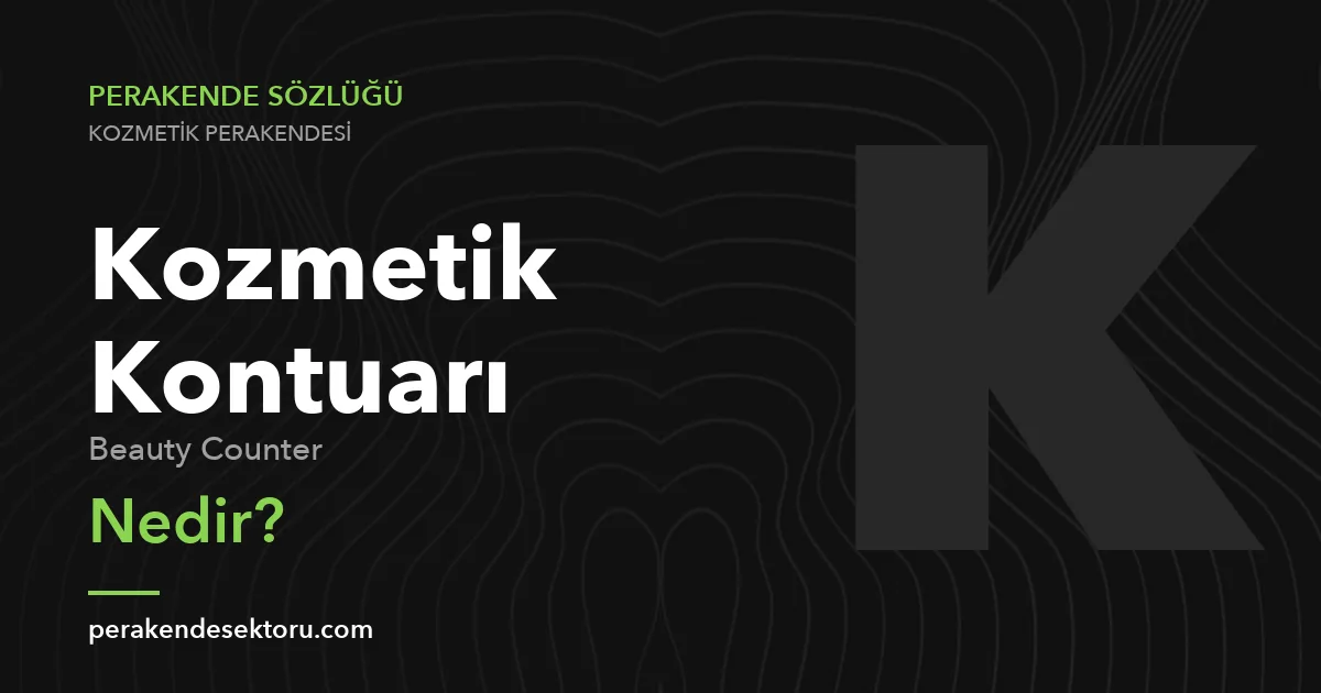 Kozmetik Kontuarı (Beauty Counter)