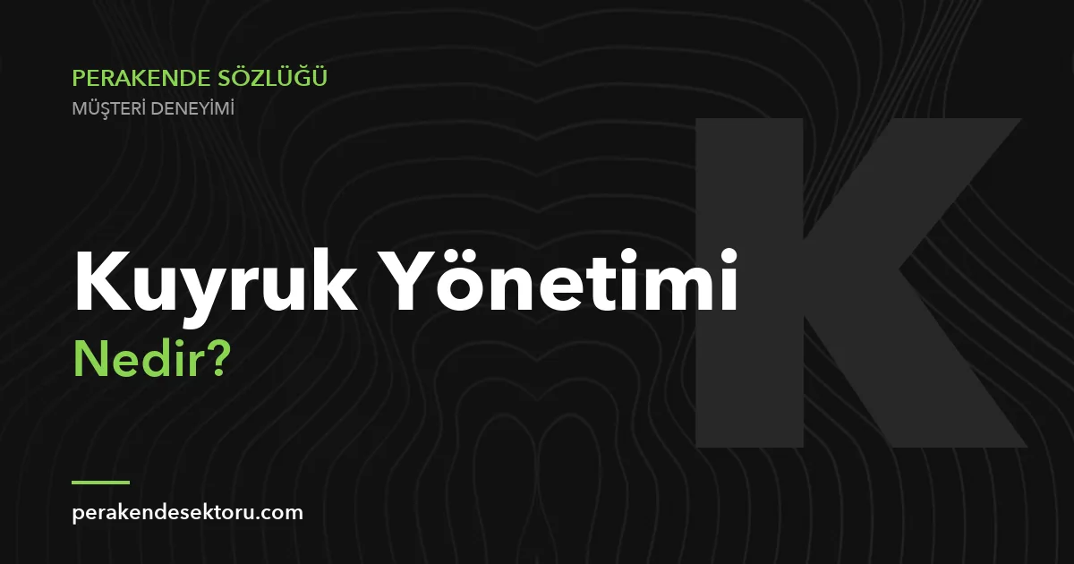 Kuyruk Yönetimi