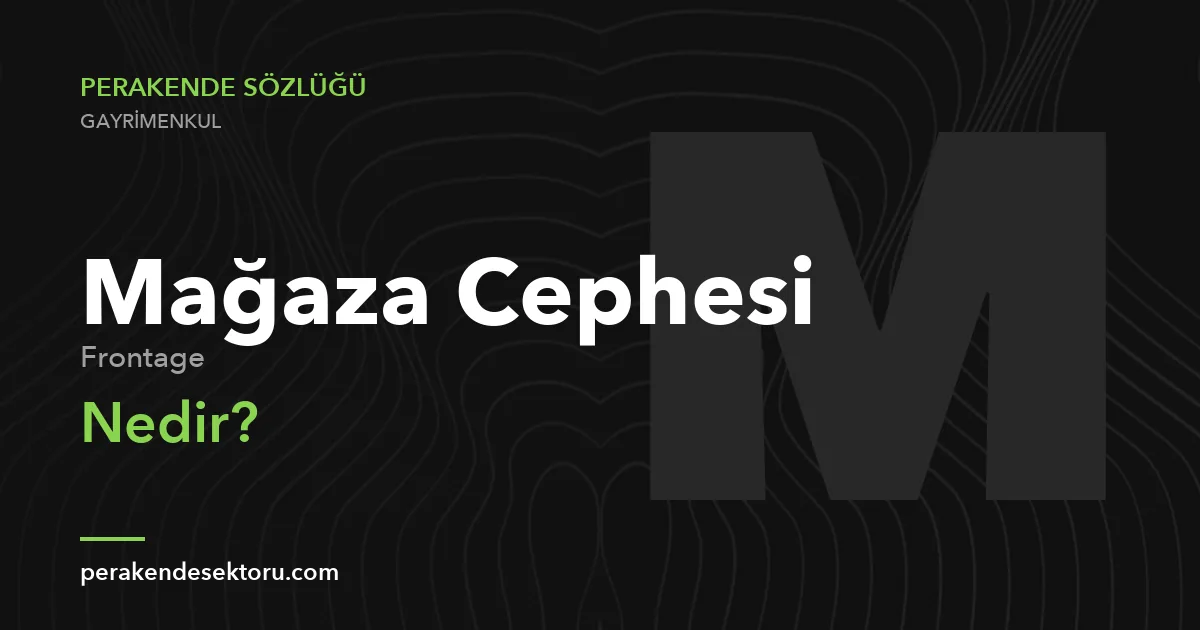 Mağaza Cephesi (Frontage)
