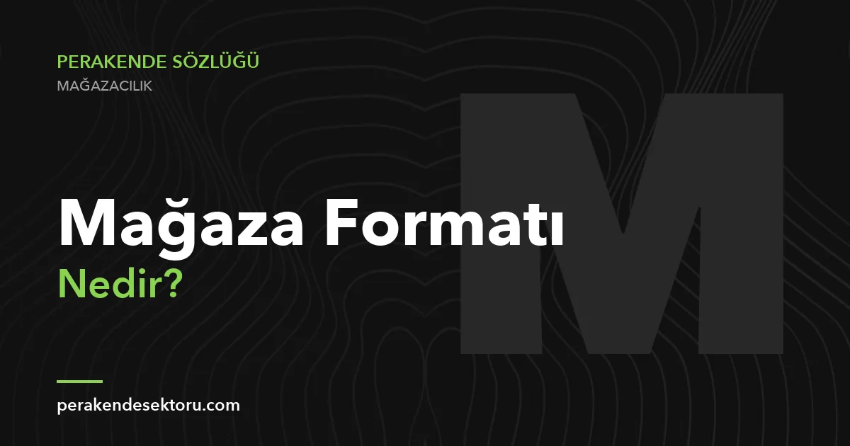 Mağaza Formatı