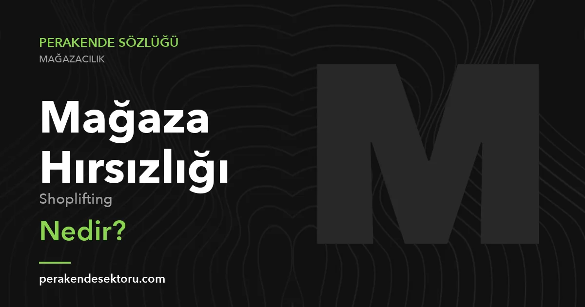 Mağaza Hırsızlığı (Shoplifting)