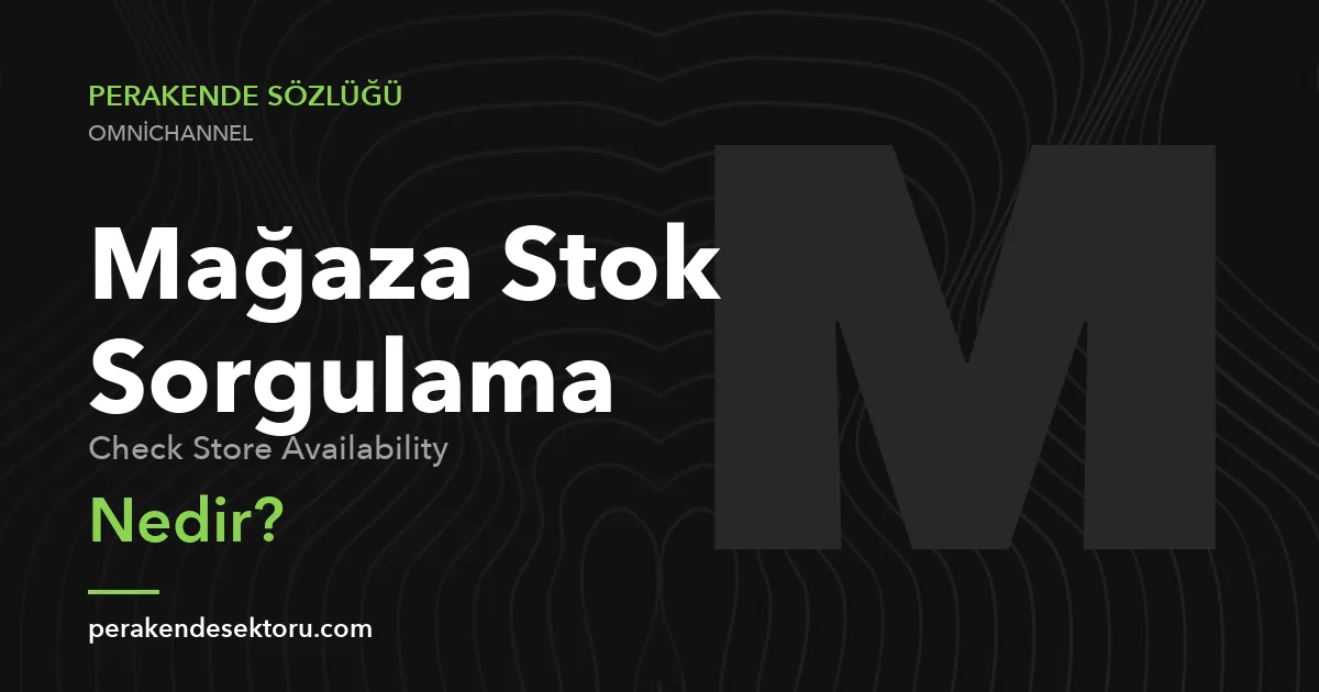 Mağaza Stok Sorgulama (Check Store Availability)