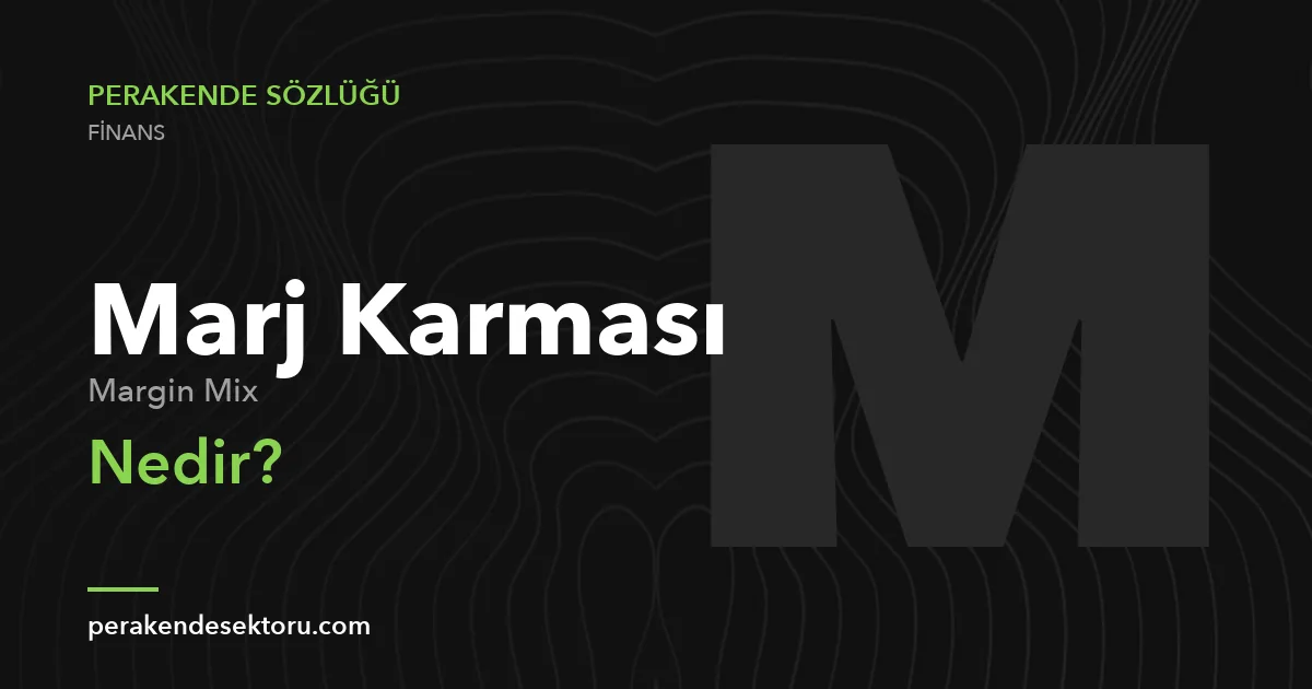 Marj Karması (Margin Mix)