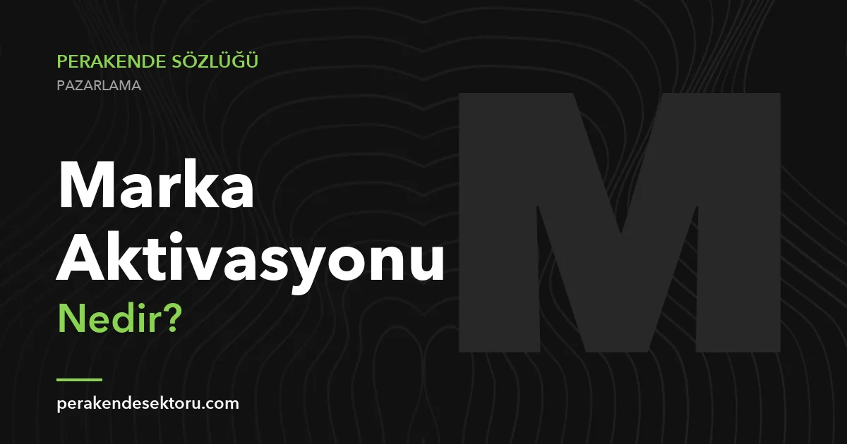 Marka Aktivasyonu