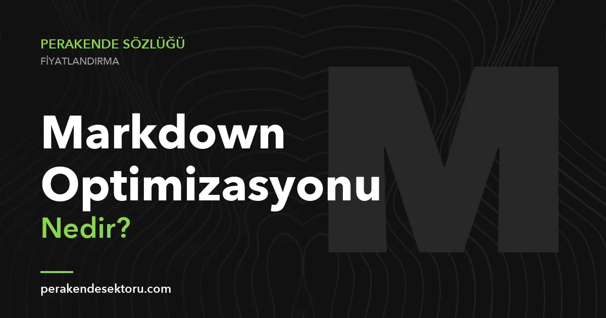 Markdown Optimizasyonu