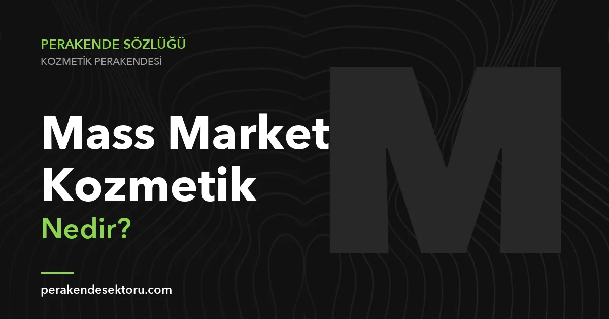 Mass Market Kozmetik