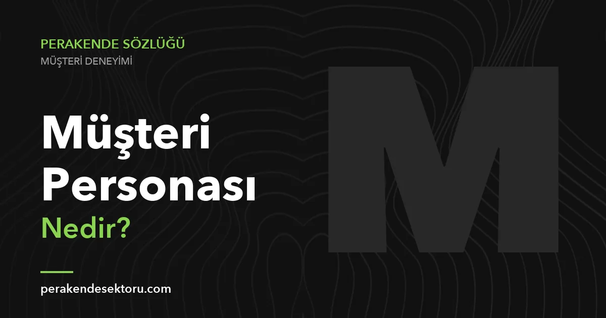 Müşteri Personası
