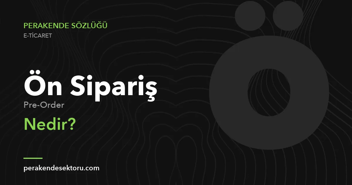 Ön Sipariş (Pre-Order)