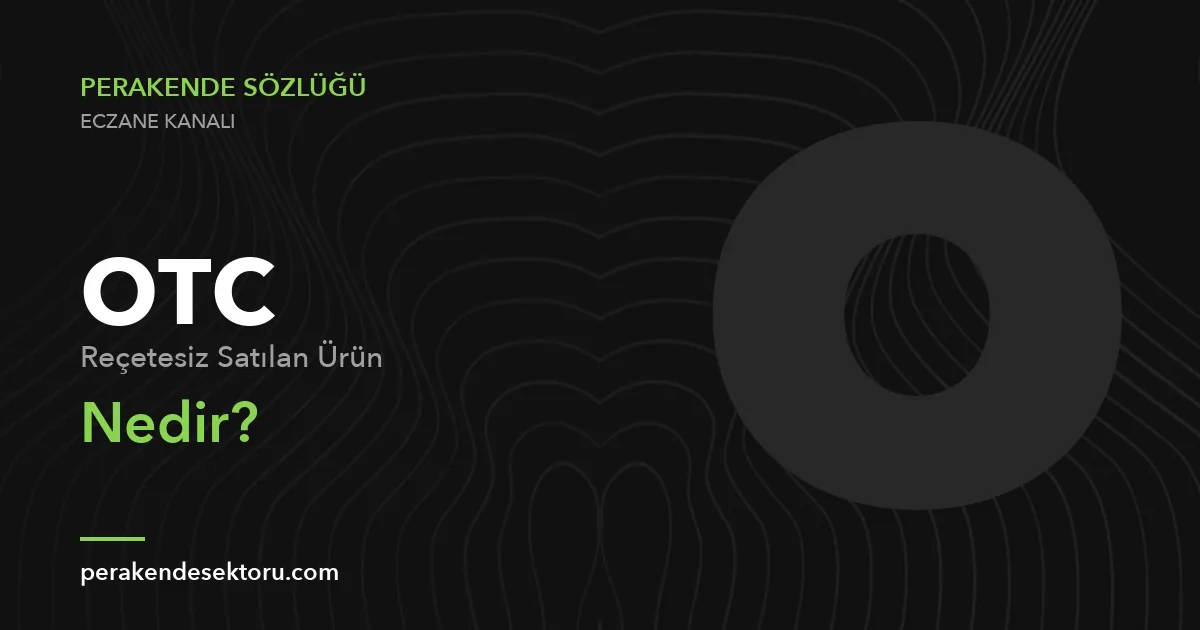 OTC (Reçetesiz Satılan Ürün)