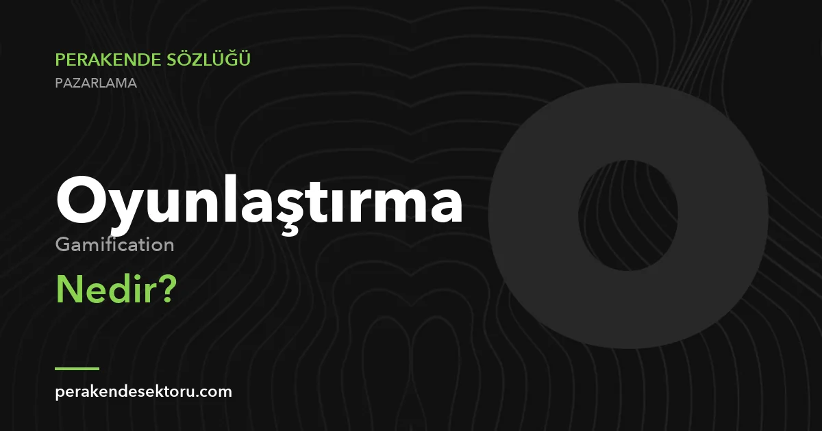 Oyunlaştırma (Gamification)