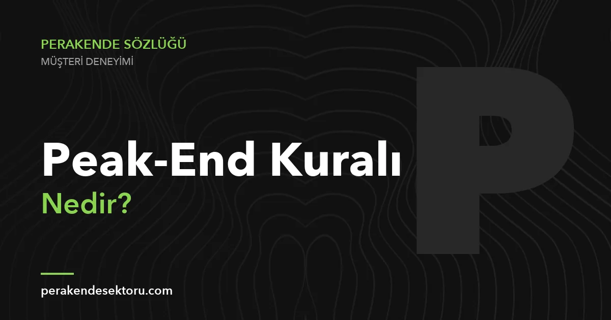 Peak-End Kuralı