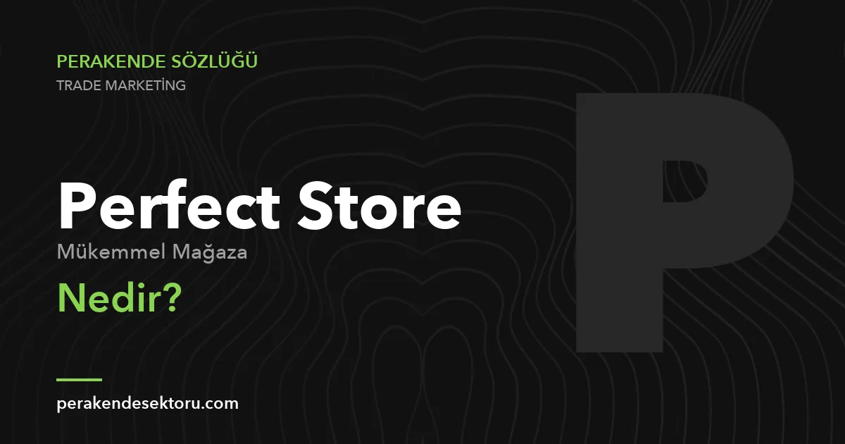 Perfect Store (Mükemmel Mağaza)