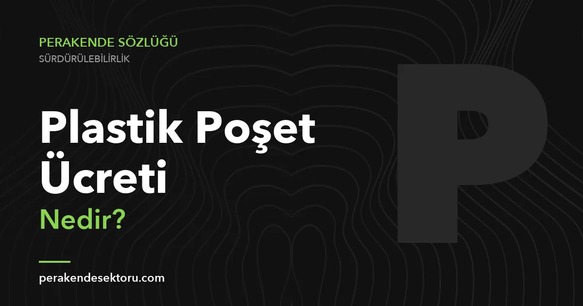 Plastik Poşet Ücreti