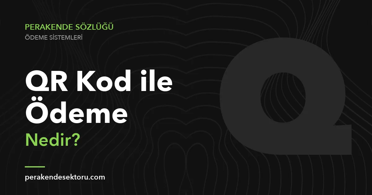 QR Kod ile Ödeme