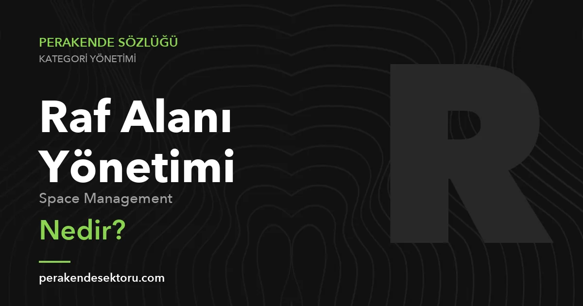 Raf Alanı Yönetimi (Space Management)