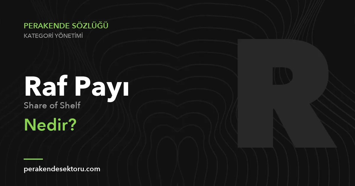 Raf Payı (Share of Shelf)