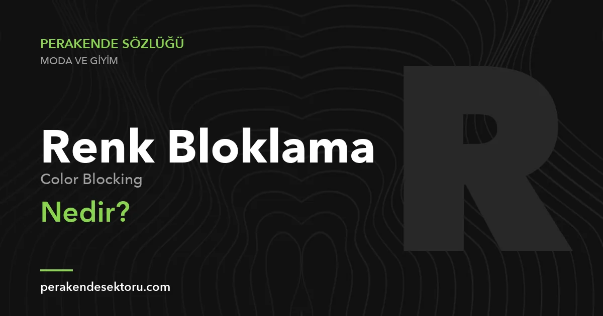 Renk Bloklama (Color Blocking)