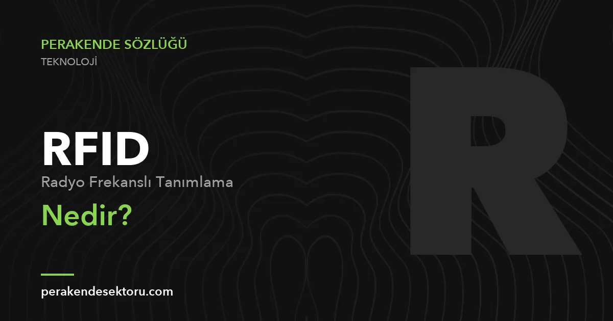 RFID (Radyo Frekanslı Tanımlama)