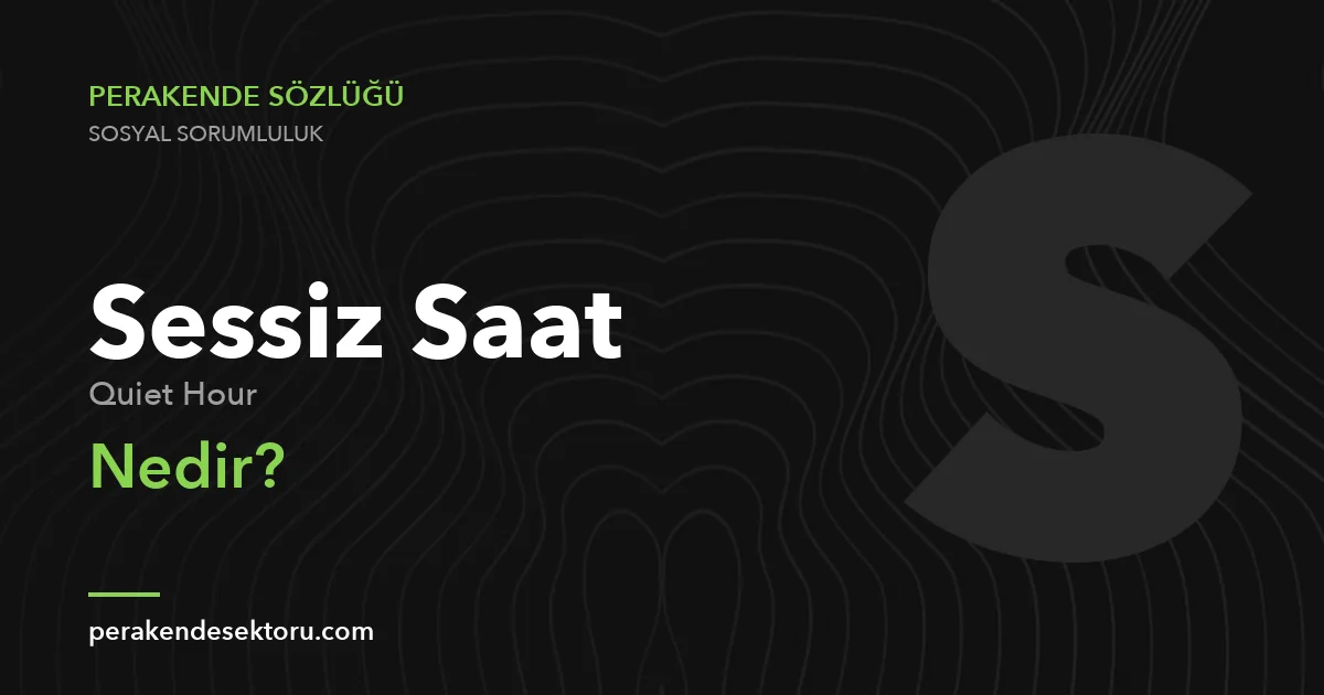 Sessiz Saat (Quiet Hour)