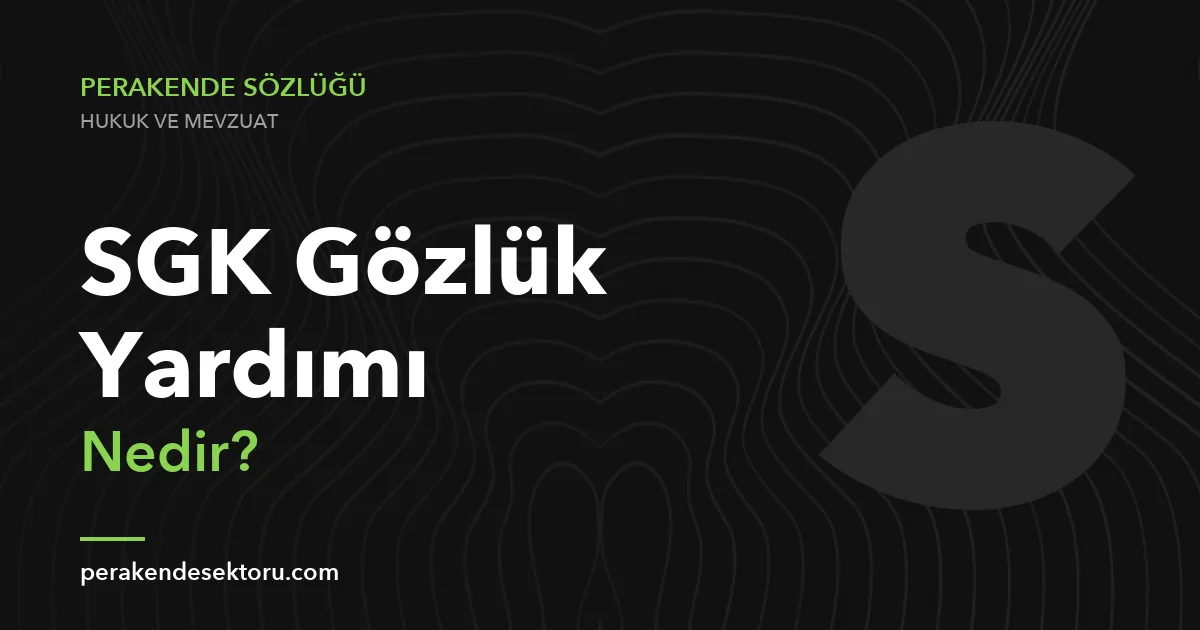SGK Gözlük Yardımı