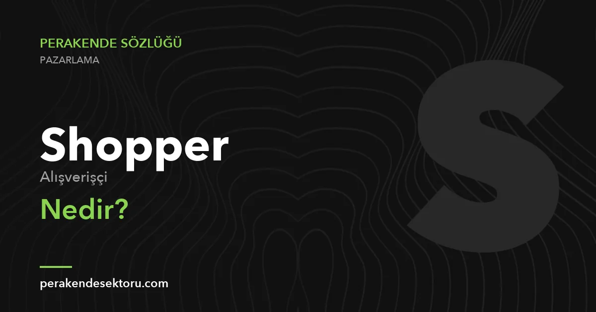 Shopper (Alışverişçi)