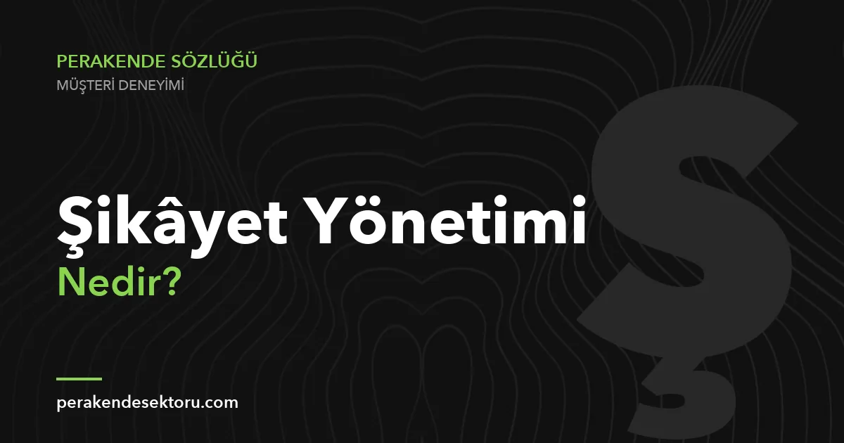 Şikâyet Yönetimi