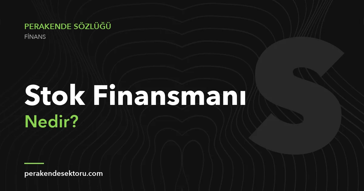 Stok Finansmanı