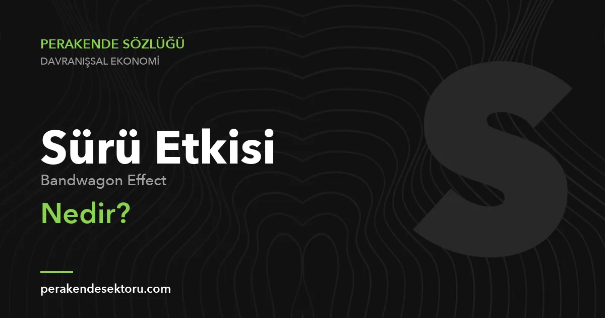 Sürü Etkisi (Bandwagon Effect)
