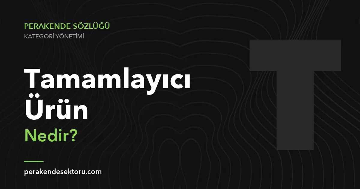 Tamamlayıcı Ürün