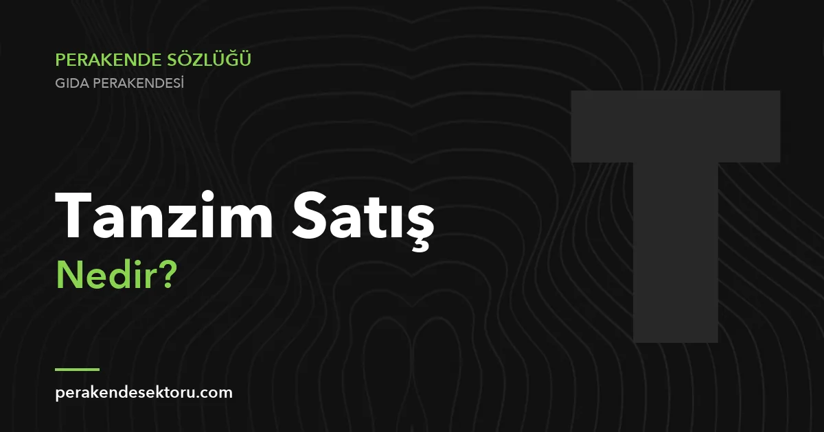 Tanzim Satış