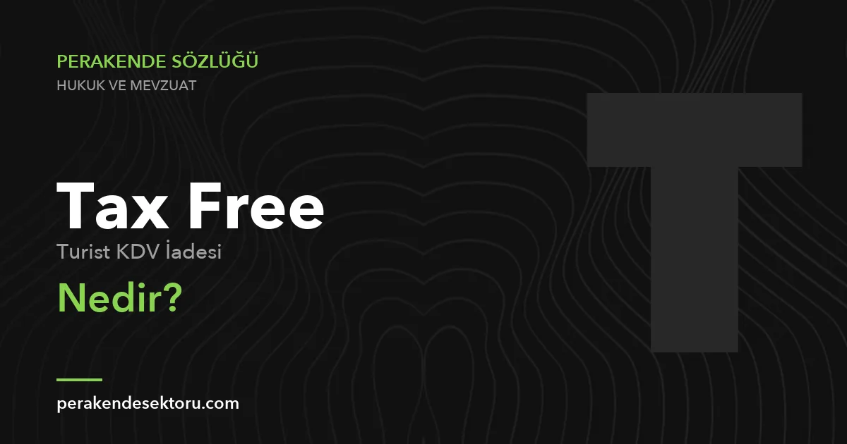 Tax Free (Turist KDV İadesi)