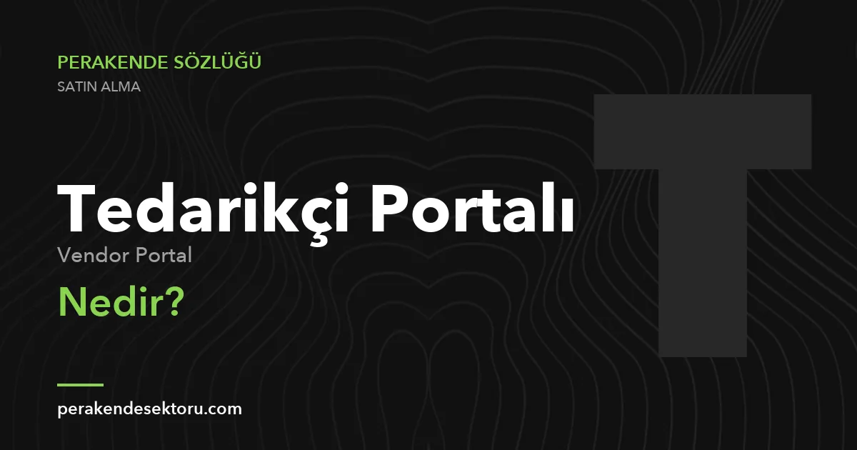 Tedarikçi Portalı (Vendor Portal)