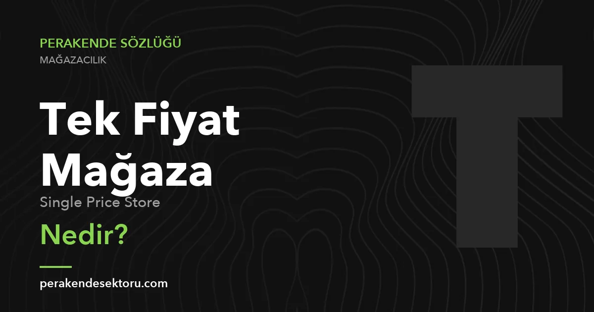 Tek Fiyat Mağaza (Single Price Store)