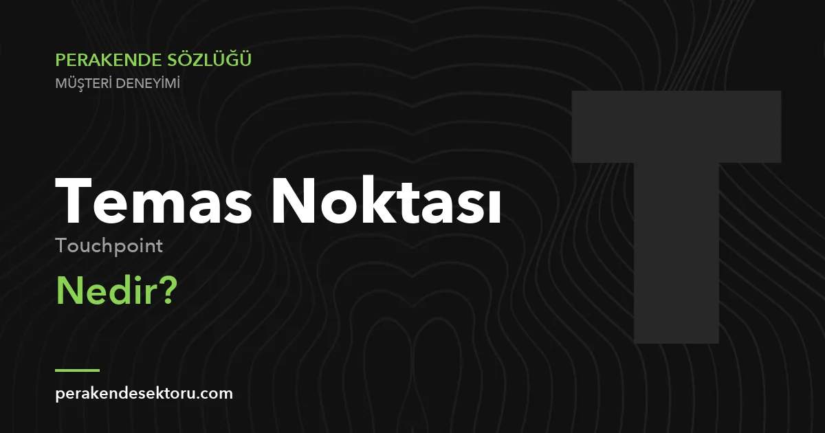 Temas Noktası (Touchpoint)