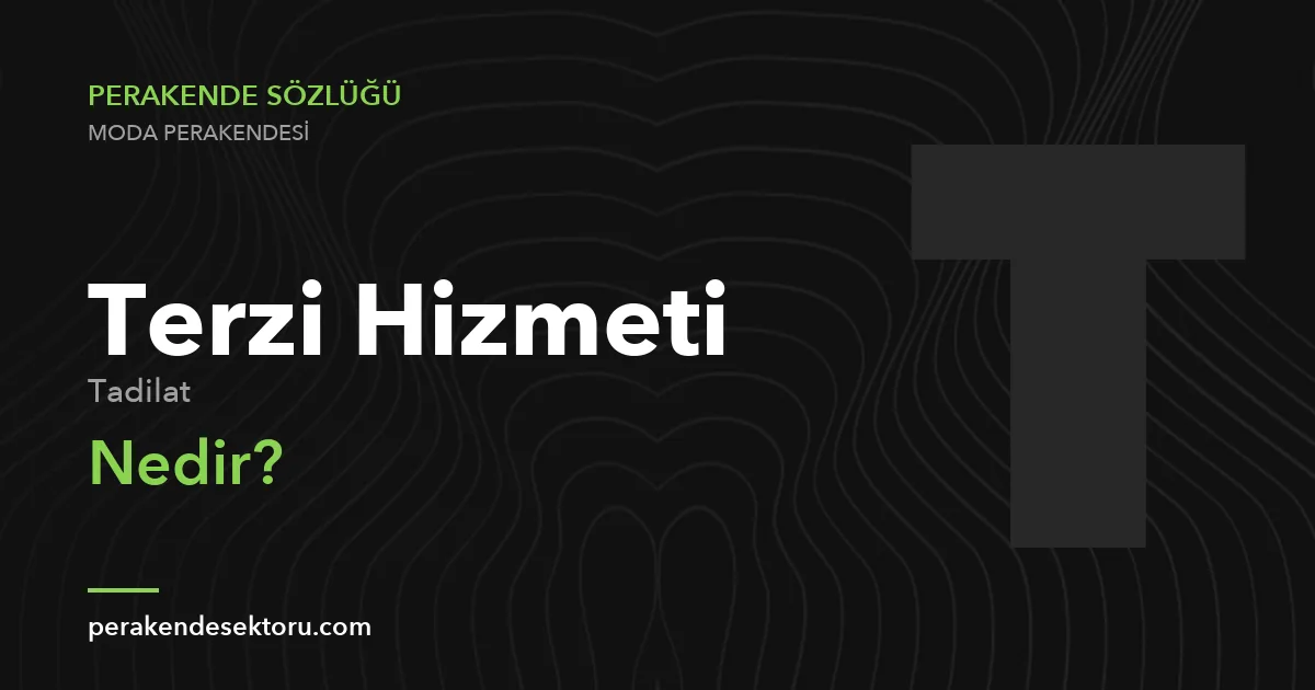 Terzi Hizmeti (Tadilat)