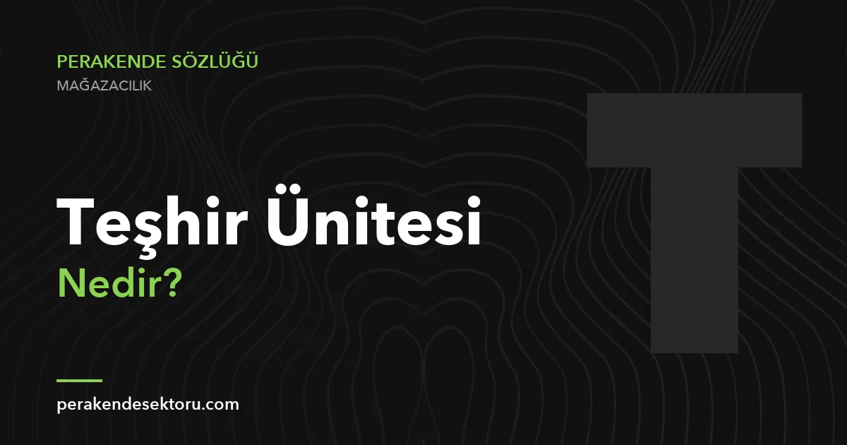 Teşhir Ünitesi