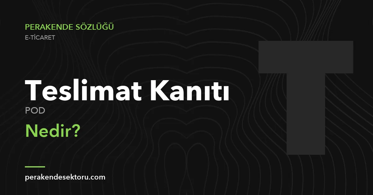 Teslimat Kanıtı (POD)