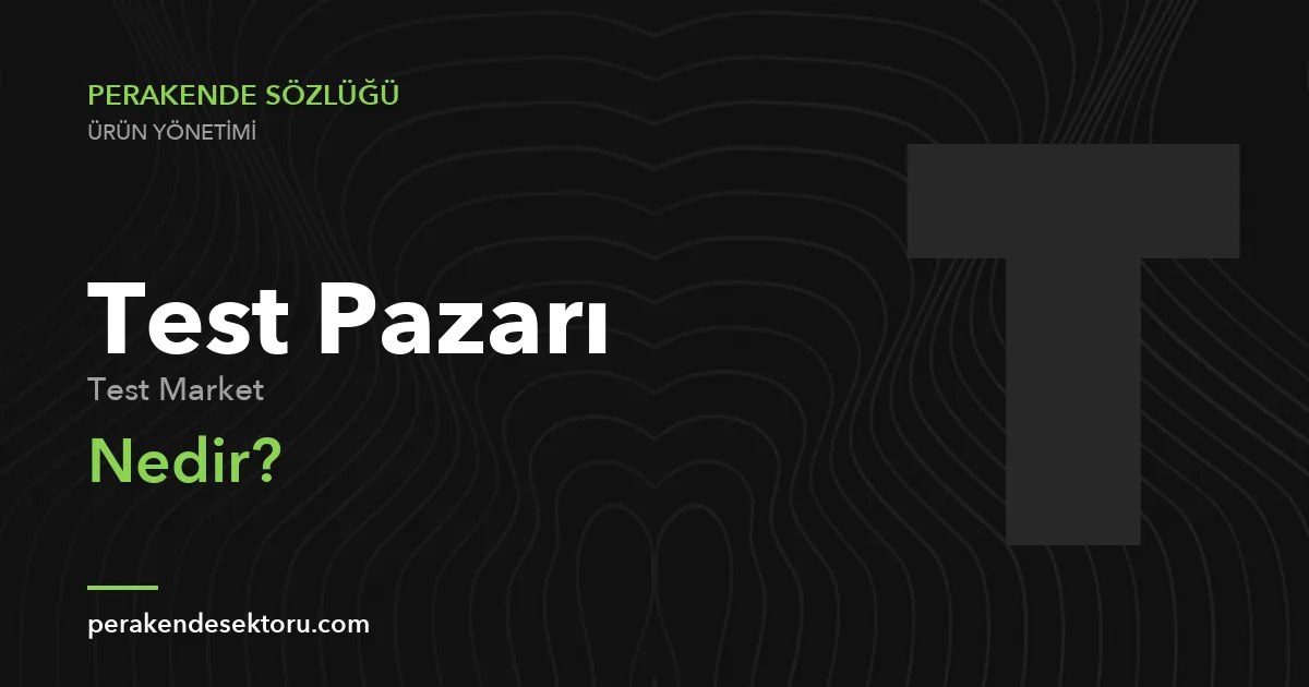 Test Pazarı (Test Market)
