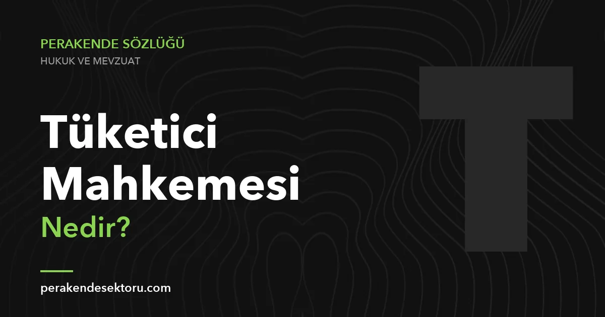 Tüketici Mahkemesi