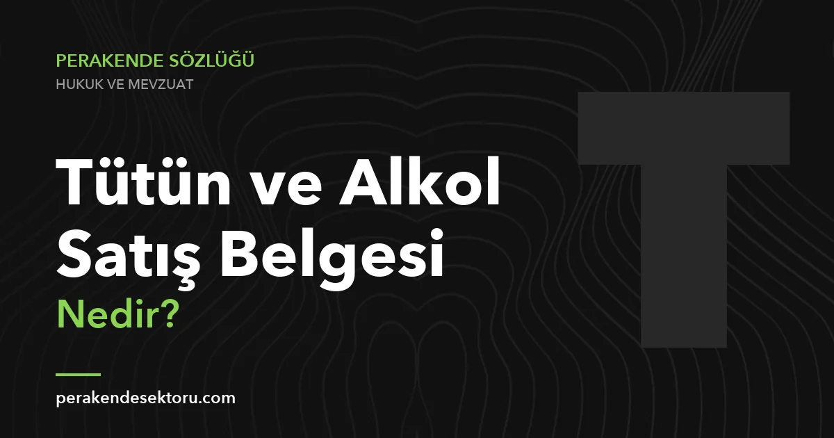 Tütün ve Alkol Satış Belgesi
